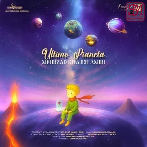 آهنگ Ultimo Pianeta از مهرزاد خواجه امیری