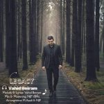 دانلود آهنگ میراث – وحید بیرام