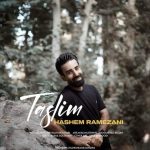دانلود آهنگ تسلیم – هاشم رمضانی